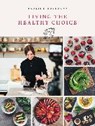 Living The Healthy Choice - BOSSDORF,  Pauline - 9783841905123