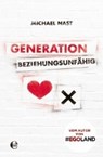 Nast, M: Generation Beziehungsunfähig - NAST,  Michael - 9783841906182