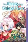 The Rising of the Shield Hero 06 - Yusagi Aneko ; Aiya Kyu - 9783842036840