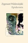Epidermis - Zygmunt Wielowiejski - 9783842250444