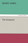 The Europeans - Henry James - 9783842426450