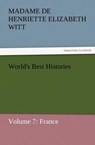 World's Best Histories - Madame De Henriette Elizabeth Witt - 9783842428881