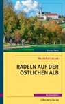 Buck, D: Radeln auf der östlichen Alb - BUCK,  Dieter - 9783842514539