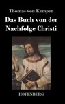 Das Buch von der Nachfolge Christi - Thomas Von Kempen - 9783843037785