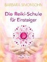 Die Reiki-Schule für Einsteiger - SIMONSOHN,  Barbara - 9783843412834