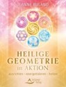 Heilige Geometrie in Aktion - RULAND,  Jeanne - 9783843413404