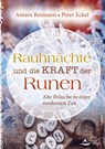 Rauhnächte und die Kraft der Runen - Antara Reimann ;  Peter Eckel - 9783843414326