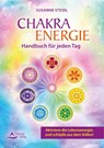 Das Chakra-Energie-Handbuch für jeden Tag - Susanne Steidl - 9783843414555