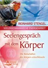Seelengespräch mit dem Körper - Reinhard Stengel - 9783843450959