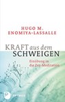 Kraft aus dem Schweigen - Hugo M. Enomiya-Lassalle - 9783843601832