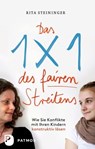 Das Einmaleins des fairen Streitens - Rita Steininger - 9783843604703