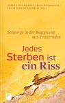 Jedes Sterben ist ein Riss - Jürgen Burkhardt ; Rita Krebsbach ; Christoph Rüdesheim - 9783843607933