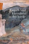 Fremde und Fremdsein in der Antike - Holger Sonnabend - 9783843806756