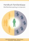 Handbuch Familienklasse - Ulrike Behme-Matthiessen ; Thomas Pletsch ; Kerstin Bock ; Andree Nykamp - 9783844006902