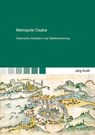 Metropole Osaka - Jörg Kruth - 9783844088939