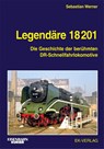 Legendäre 18 201 - Sebastian Werner - 9783844660517