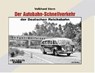 Der Autobahn-Schnellverkehr der Deutschen Reichsbahn - STERN,  Volkhard - 9783844668599