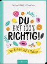 Du bist 100 % richtig! - Christine Rickhoff - 9783845851297
