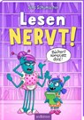 Lesen NERVT! - Bücher? Komplett doof! (Lesen nervt! 5) - Jens Schumacher - 9783845867540