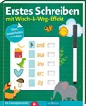 Erstes Schreiben - mit Wisch-&-Weg-Effekt -  - 9783845868042