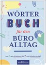 Wörterbuch für den Büroalltag -  - 9783845869209
