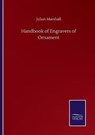 Handbook of Engravers of Ornament - MARSHALL,  Julian - 9783846058824