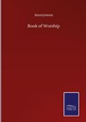 Book of Worship - Anonymous - 9783846059357