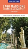 POLYGLOTT on tour Reiseführer Lago Maggiore, Luganer & Comer See - Susanne Kilimann - 9783846406892