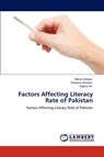 Factors Affecting Literacy Rate of Pakistan - Maria Sidique ; Shabana Parveen ; Asghar Ali - 9783846529713