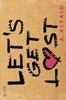 Alsaid, A: Let's get lost - ALSAID,  Adi ; Hergane, Yvonne - 9783846600139