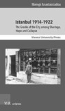 Istanbul 1914–1922 - Prof. Dr. Meropi Anastassiadou - 9783847119395