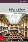 Galicia as an Anthology Project in Text and Image - Olha Voznyuk - 9783847119692