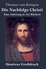 Die Nachfolge Christi (Grossdruck) - Thomas Von Kempen - 9783847824602