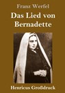 Das Lied von Bernadette (Großdruck) - Franz Werfel - 9783847833703