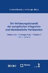 Die Verfassungsdynamik der europäischen Integration und demokratische Partizipation - GLASER,  Andreas ; Langer, Lorenz - 9783848717446