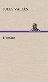 L'enfant - Jules Valles - 9783849144302