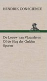 De Leeuw van Vlaanderen Of de Slag der Gulden Sporen - Hendrik Conscience - 9783849542092