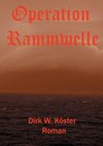 Operation Rammwelle - Dirk Köster - 9783849567521