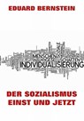 Der Sozialismus einst und jetzt - Eduard Bernstein - 9783849605285