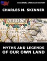 Myths And Legends Of Our Own Land - Charles M. Skinner - 9783849619886