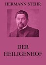 Der Heiligenhof - Hermann Stehr - 9783849636609