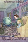 Hansis Europareise - Käthe van Beeker - 9783849638009