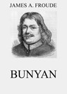 Bunyan - James Anthony Froude - 9783849645533