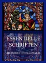 Essentielle Schriften - Heinrich Bullinger - 9783849662578