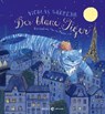 Der blaue Tiger - BARREAU,  Nicolas - 9783851793291