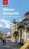 Meran kompakt - Josef Rohrer - 9783852567952