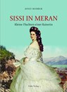 Sissi in Meran - Josef Rohrer - 9783852568232