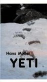 Yeti - MÜLLER,  Hans - 9783853665435