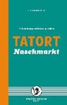 Tatort Naschmarkt - PITTLER,  Andreas P. - 9783854395294