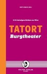 Wieninger, M: Tatort Hofburg - WIENINGER,  Manfred ; Naber, Sabina ; Neuwirth, Günter ; Pittler, Andreas P. - 9783854395690